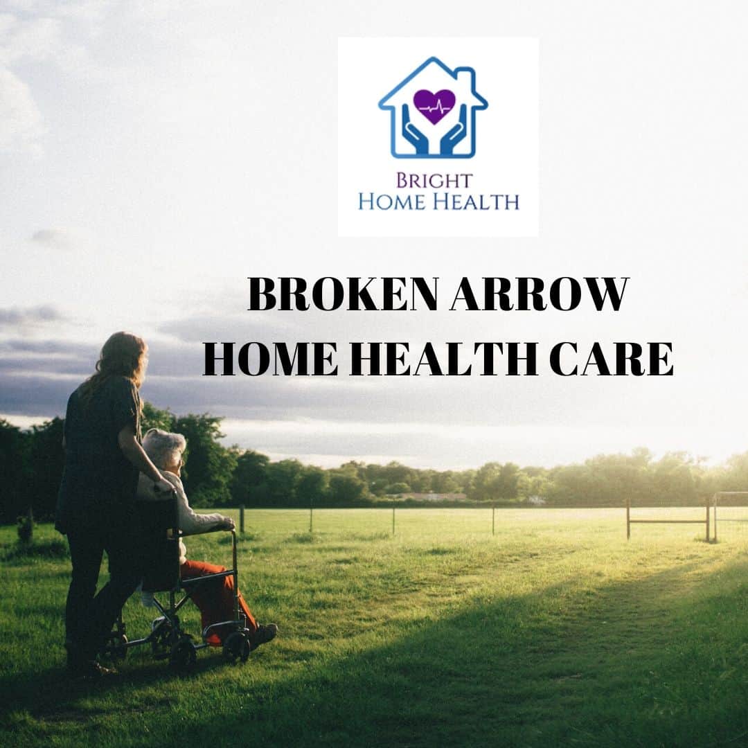 BROKEN ARROW HOME HEALTH CARE